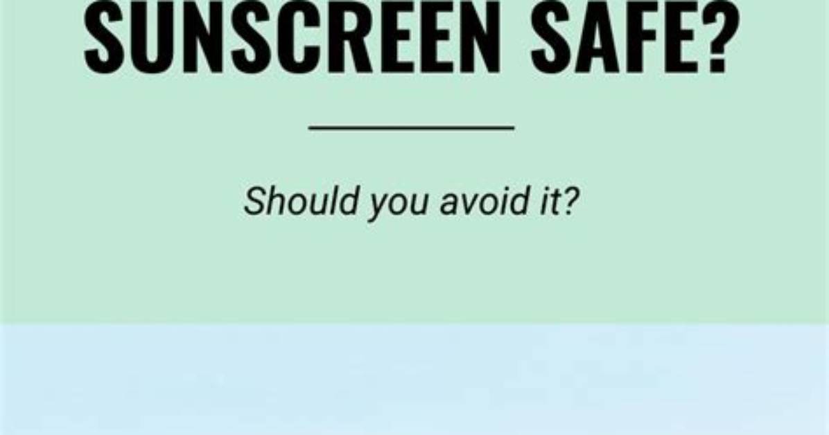 Is Oxybenzone Safe to Use?