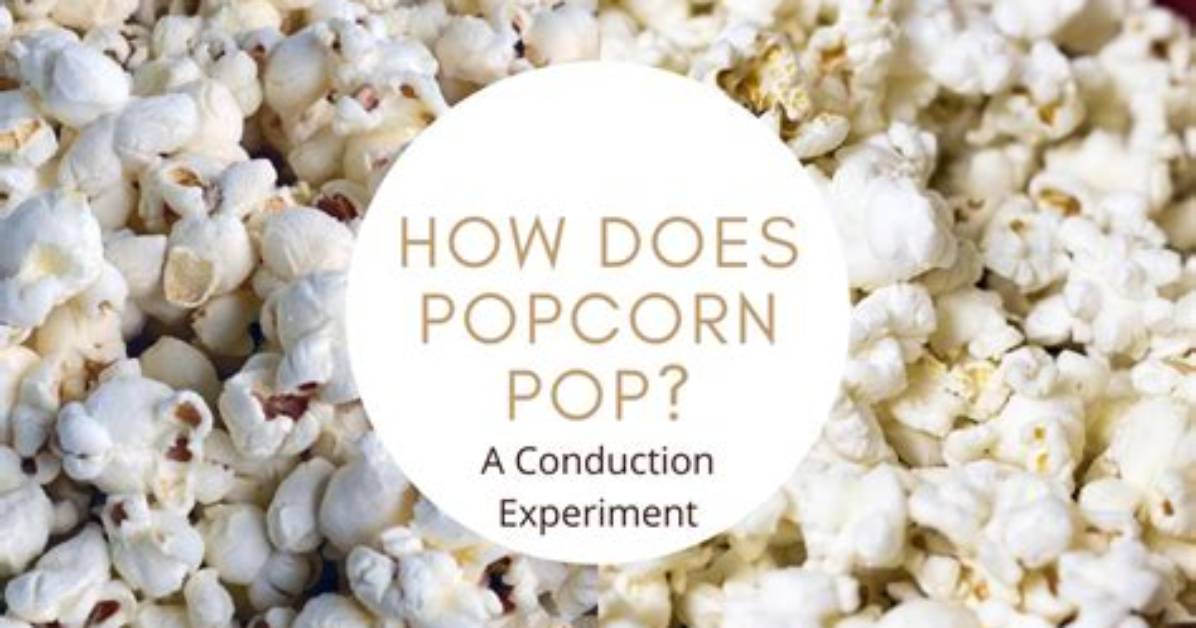 Is Popcorn a Conduction