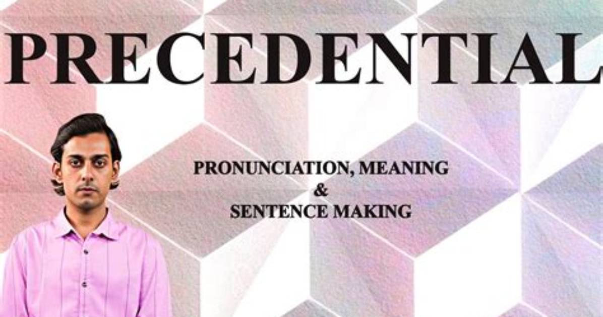 Is Precedential a Word?