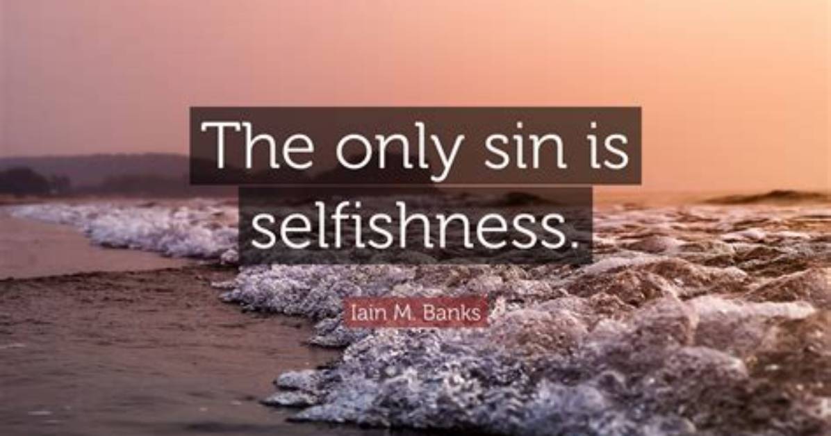 Is Selfishness a Sin?