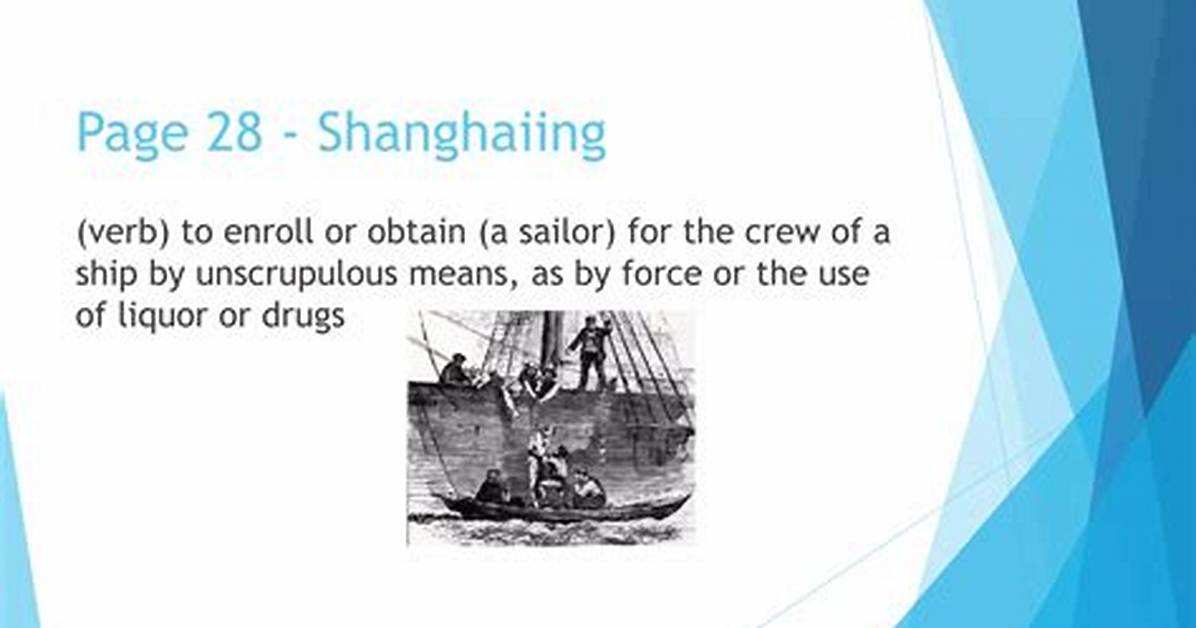 Is Shanghaiing a Verb?