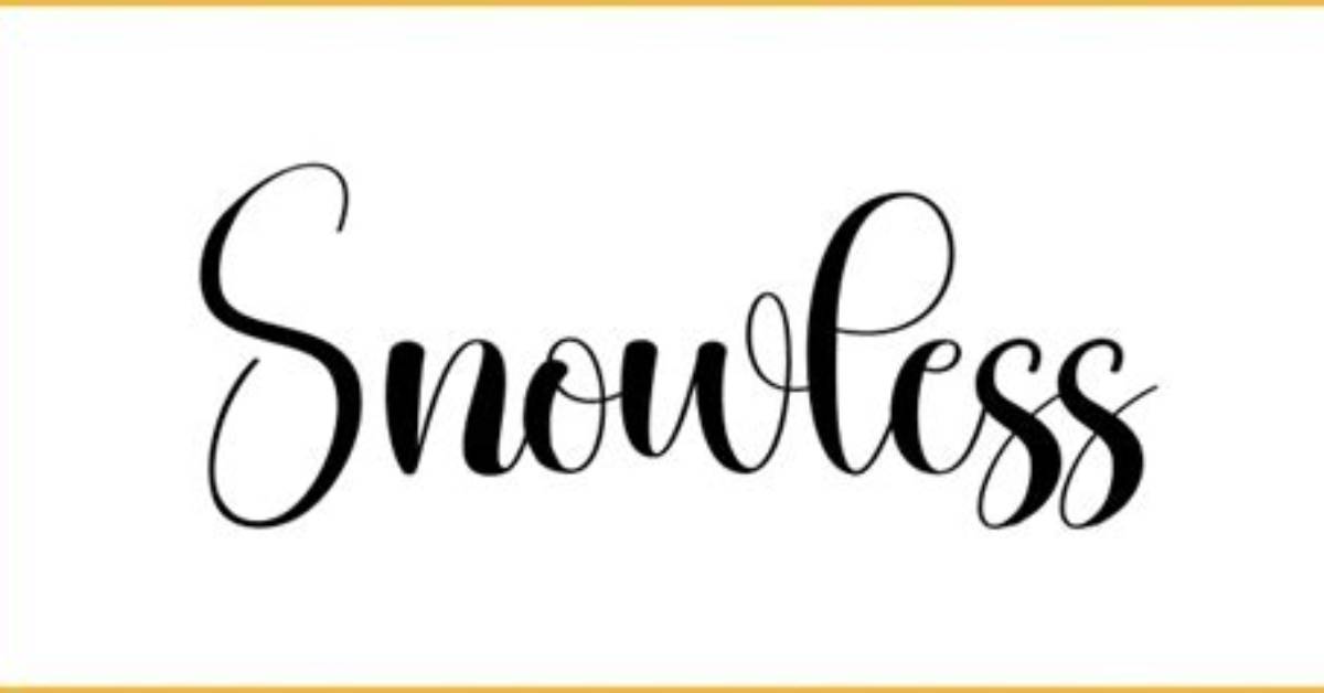 Is Snowless a Word?