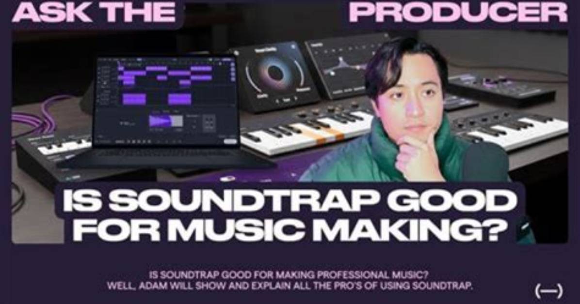 Is Soundtrap Actually Good
