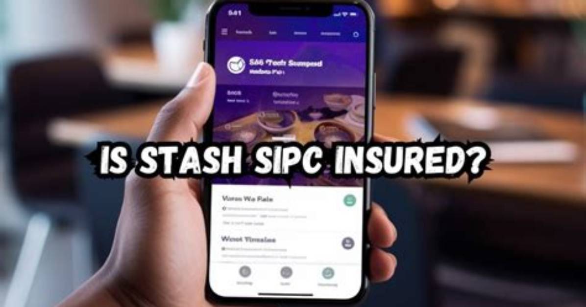Is Stash Fdic Insured?