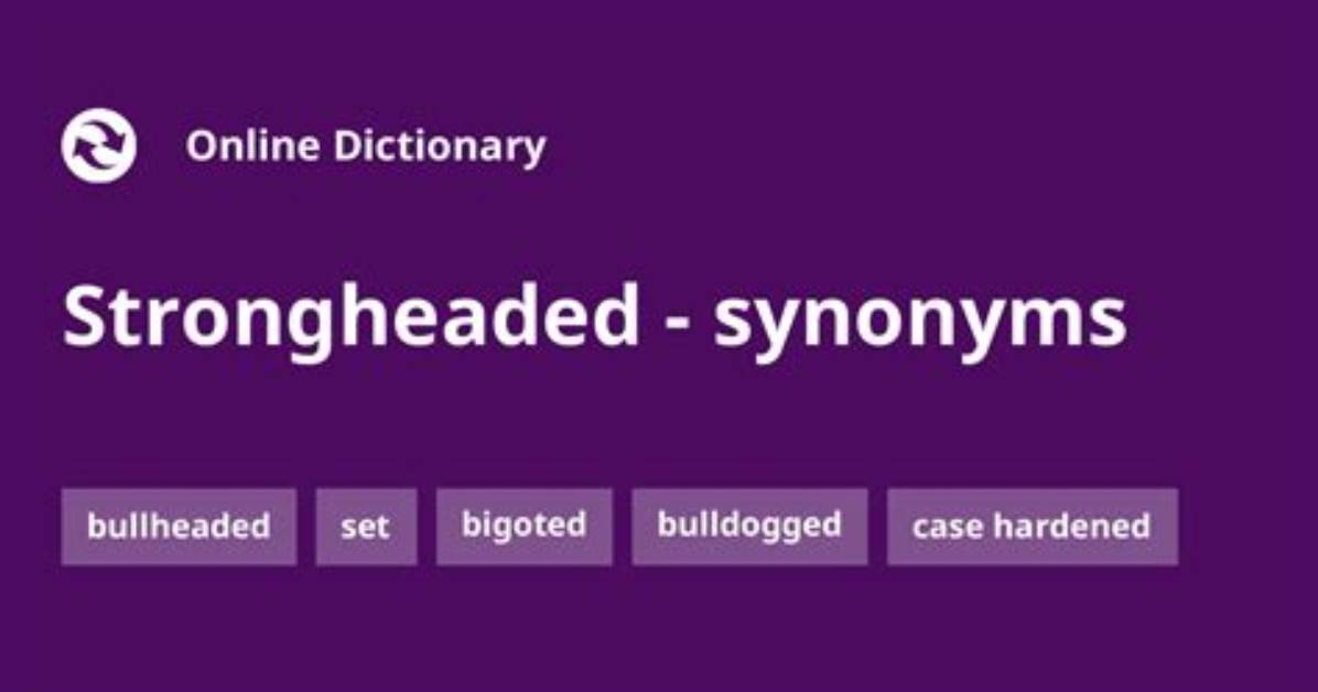 Is Strong Headed a Word?