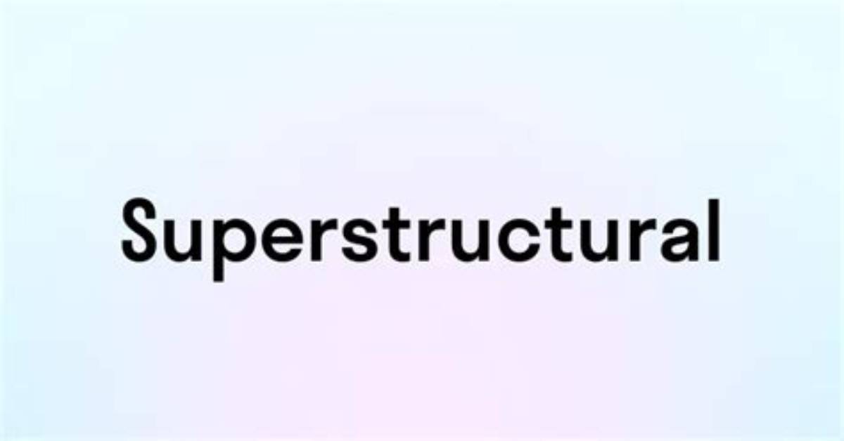 Is Superstructural a Word?