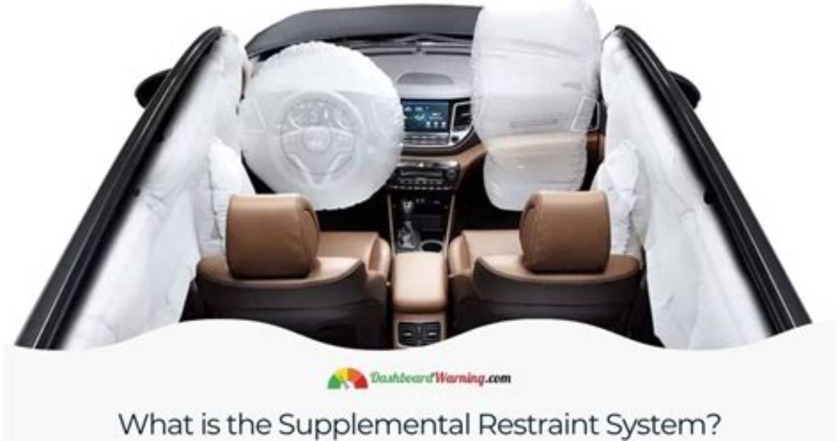 Is Supplemental Restraint System?