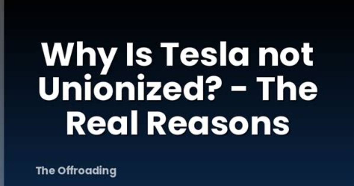 Is Tesla Unionized