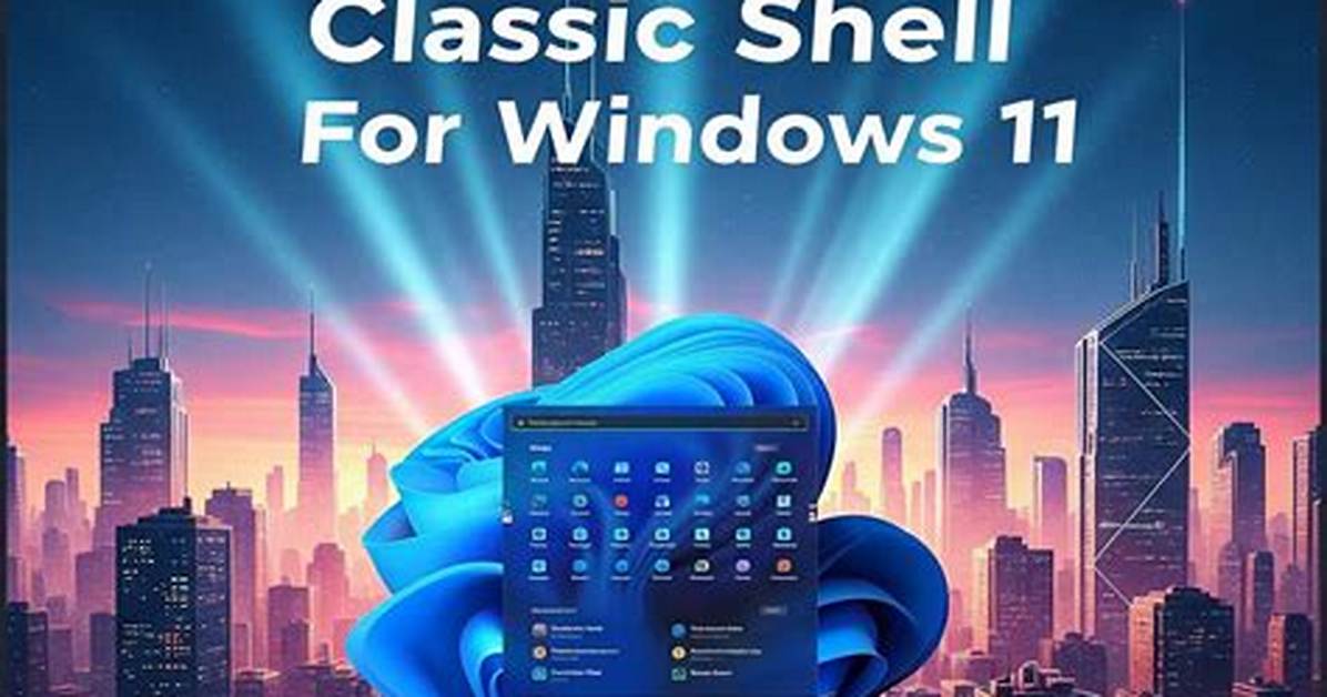 Is There a Classic Shell for Windows 10?