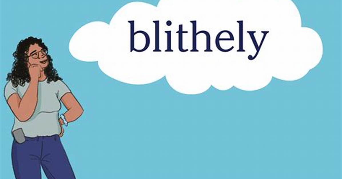 Is There a Word Blithely?