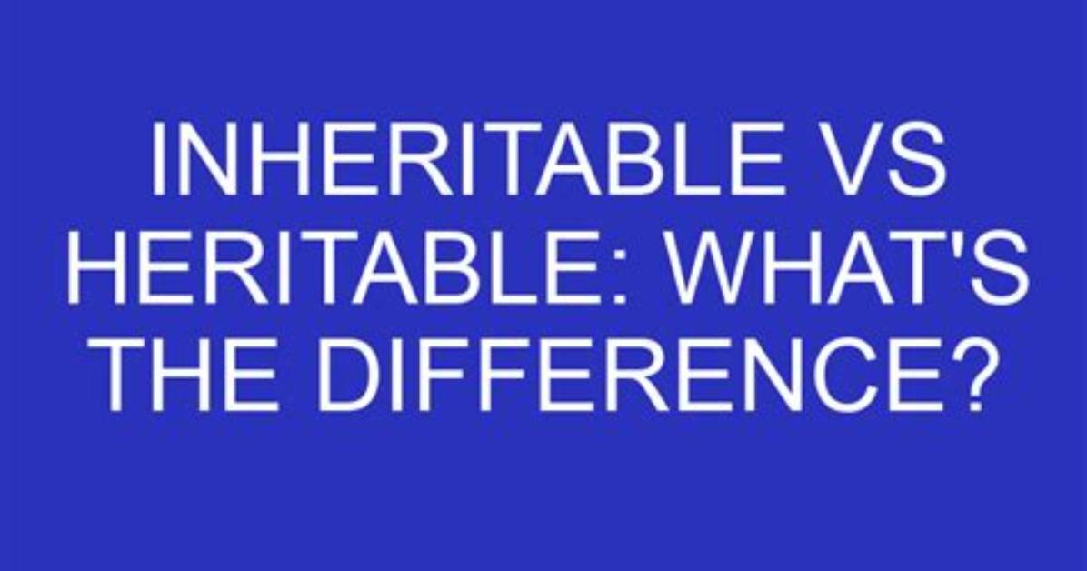 Is There a Word Heritable?