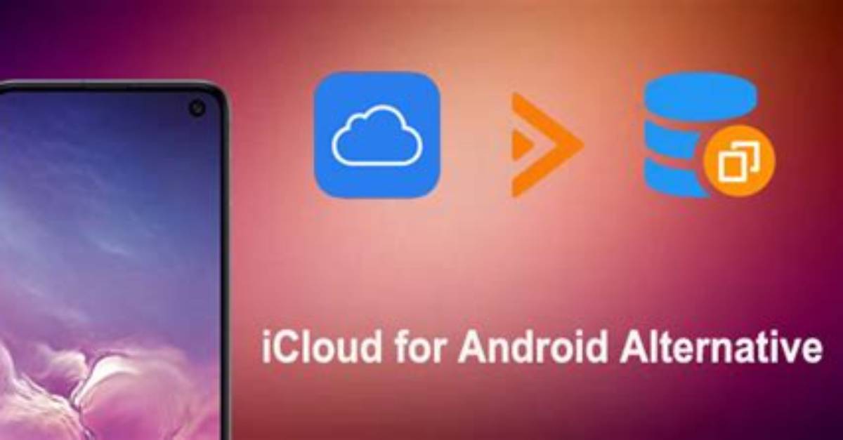 Is There an iCloud Equivalent for Android?