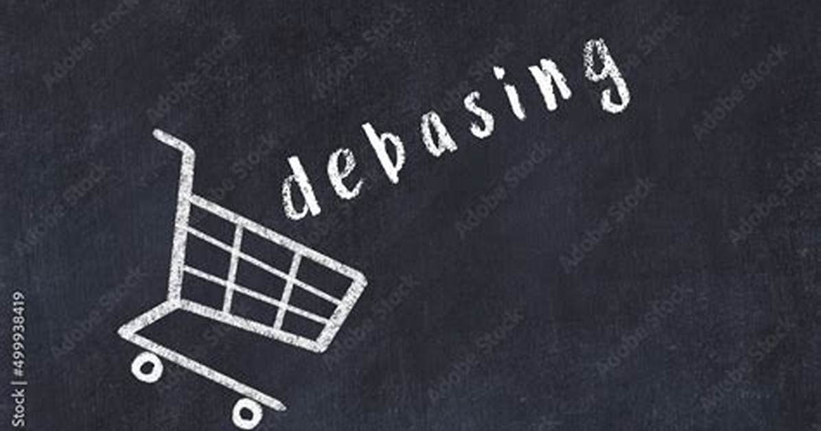 Is There Such a Word as Debasing?