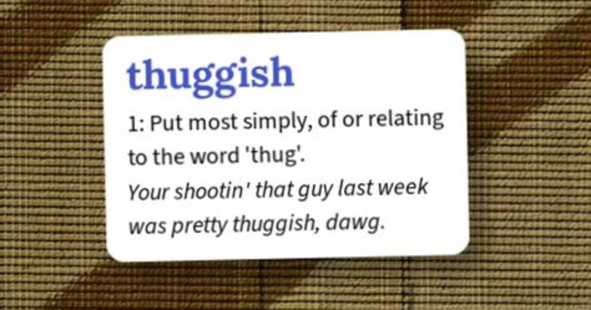 Is Thuggish a Real Word?