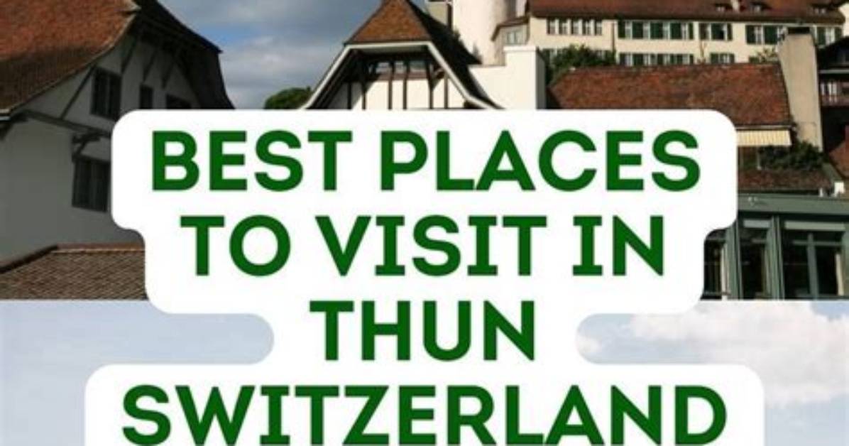 Is Thun Worth Visiting