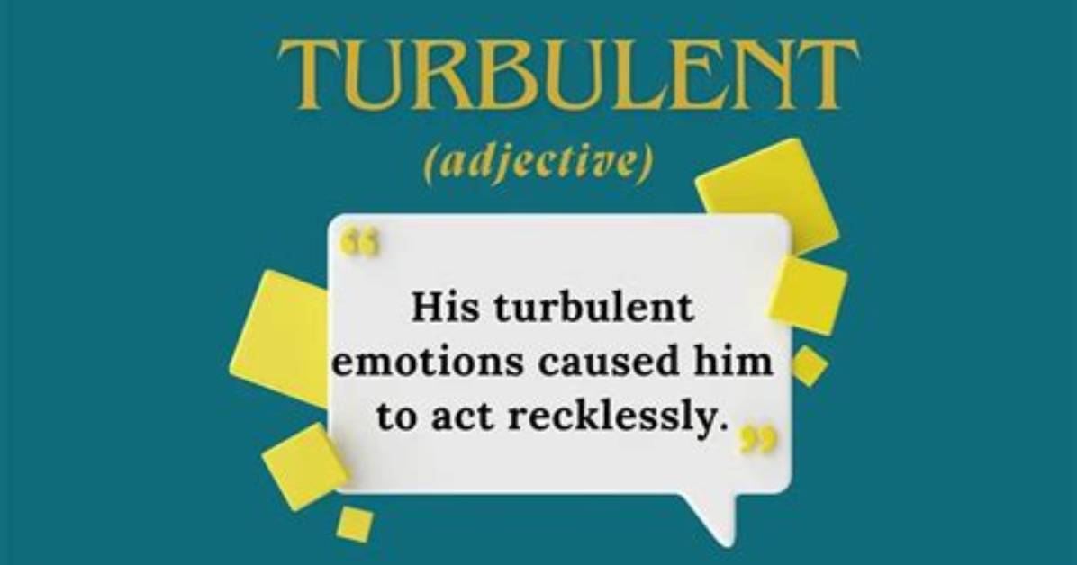 Is Turbulent an Adjective?