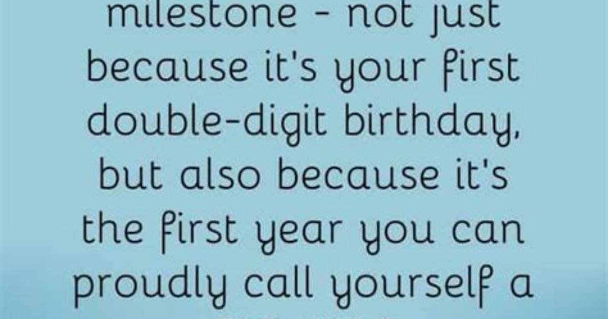 Is Turning 10 a Milestone