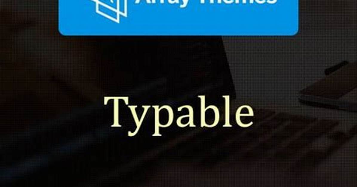 Is Typable a Word?