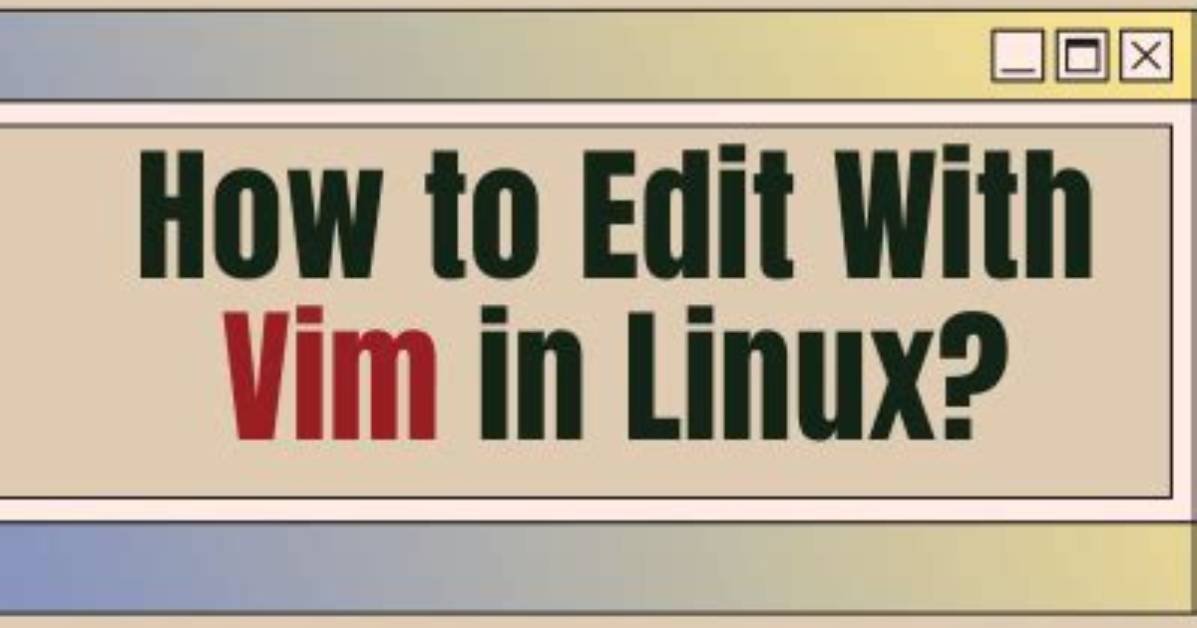 Is Vim Preinstalled on Linux?