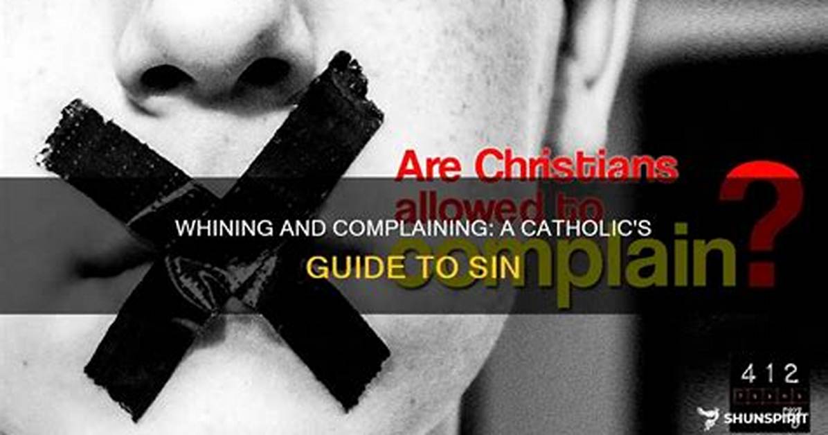 Is Whining a Sin?