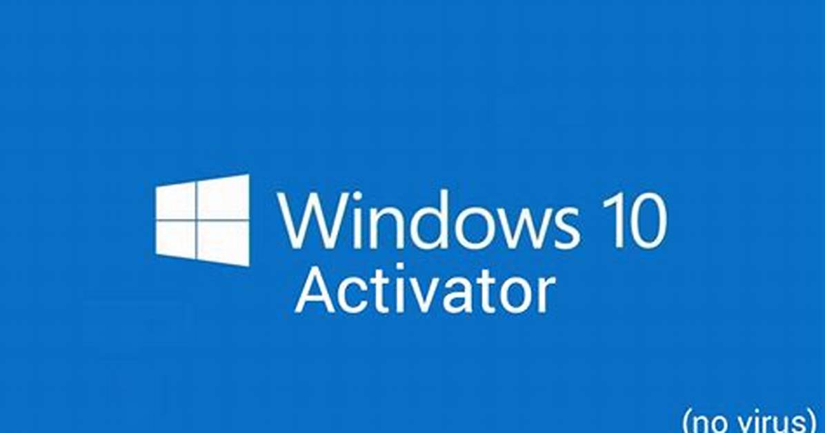 Is Windows 10 Activator Safe?