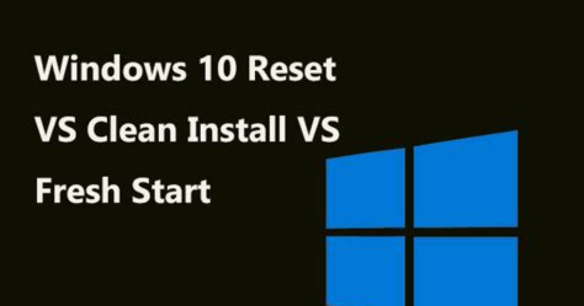 Is Windows 10 Reset a Clean Install?