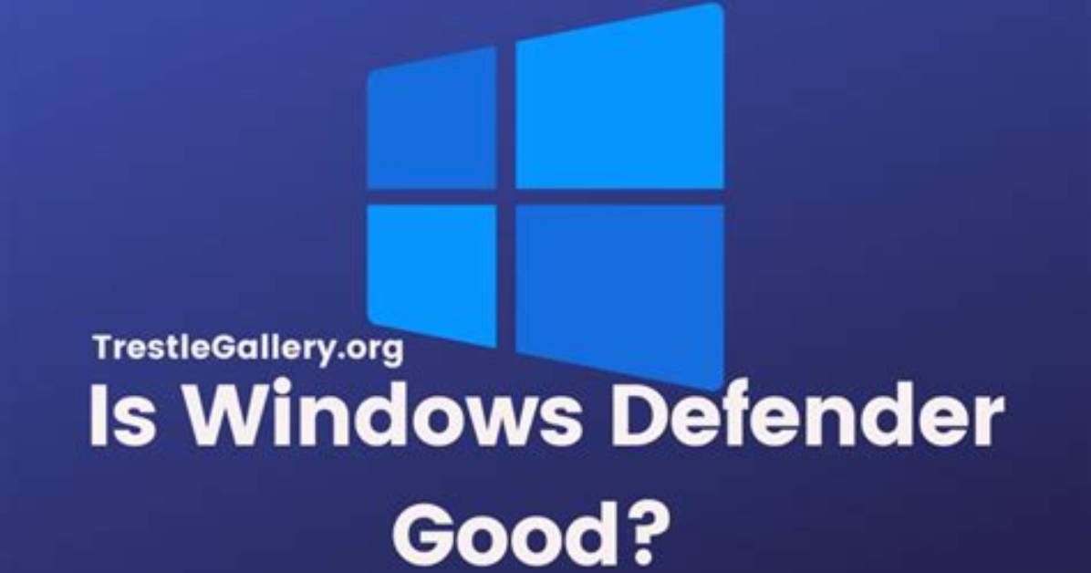 Is Windows 8 1 Defender Good Enough?
