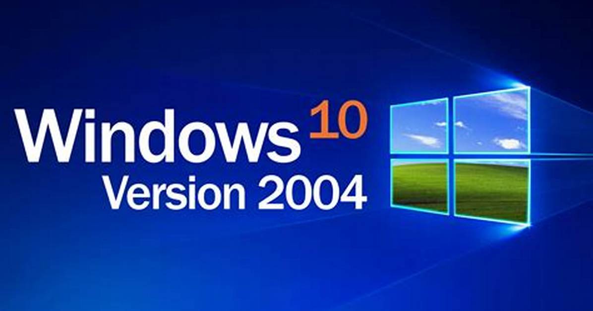 Is Windows Version 2004 Stable?