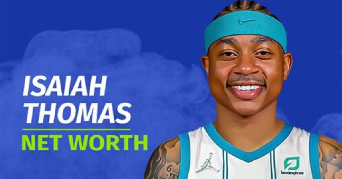 Isaiah Thomas Net Worth