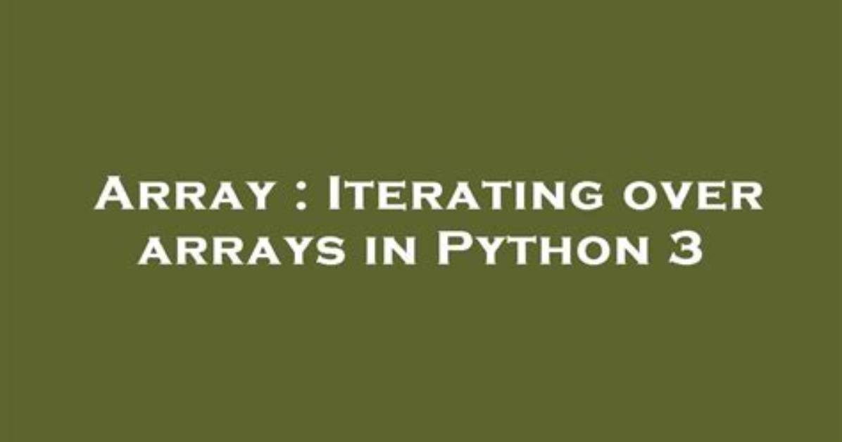 Iterating over Arrays in Python 3