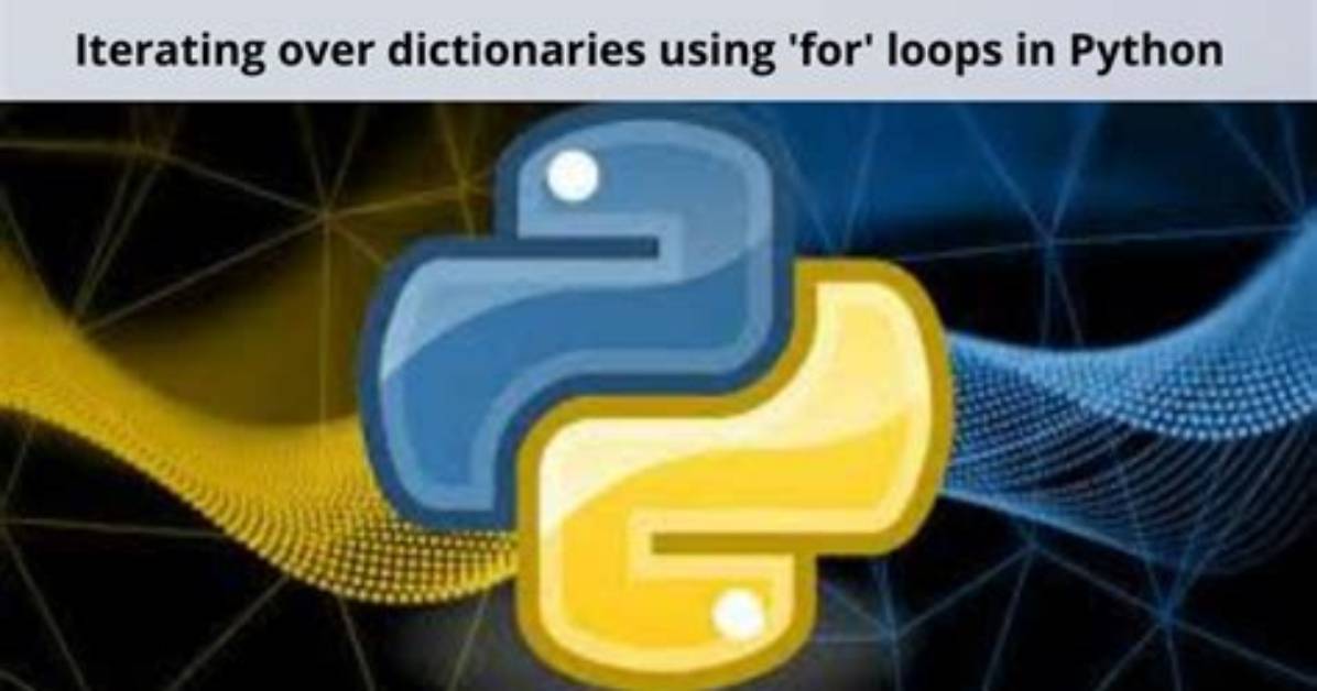 Iterating over Dictionaries Using 'For' Loops