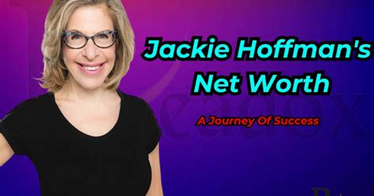 Jackie Hoffman Net Worth 2024