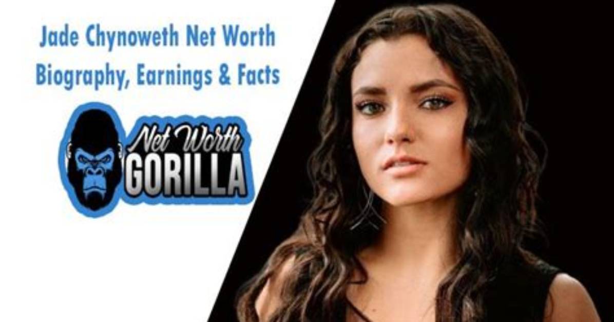 Jade Chynoweth Net Worth, Income and Estimated Earnings of Youtuber Channel