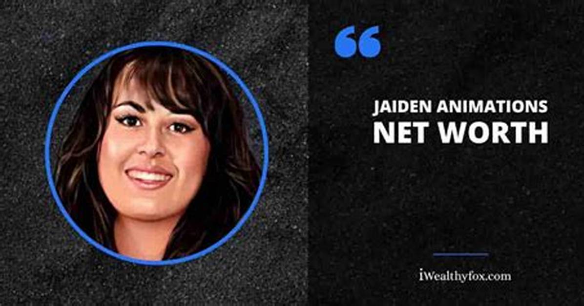 Jaiden Animations Net Worth