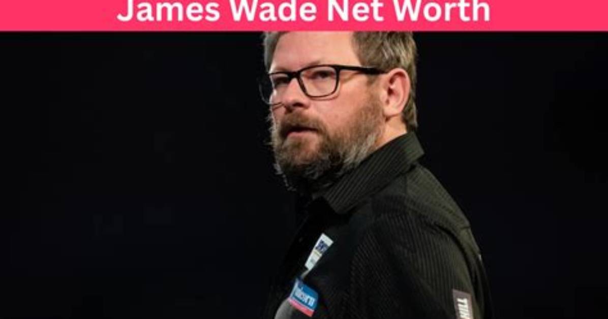 James Wade Net Worth