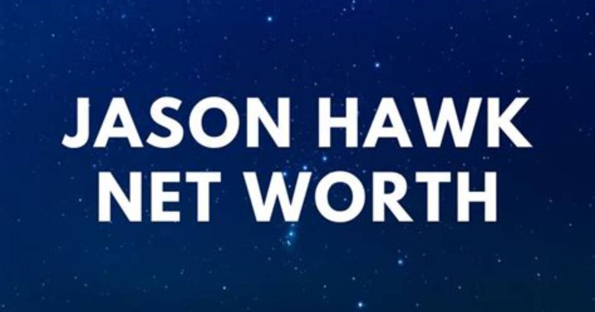 Jason Hawk Net Worth