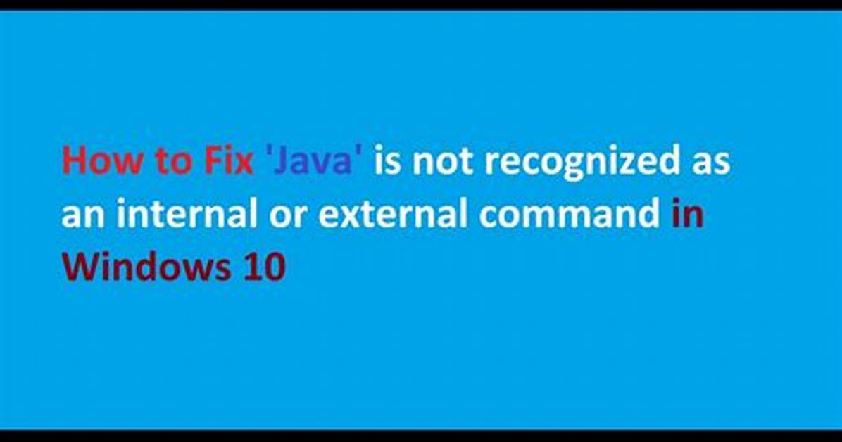 '"Java. Exe"' Is Not Recognized as an Internal or External Command,