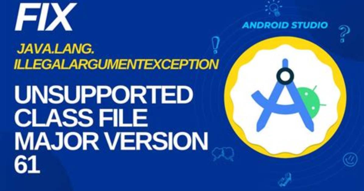Java. Lang. Illegalargumentexception: Unsupported Class File Major Version 59