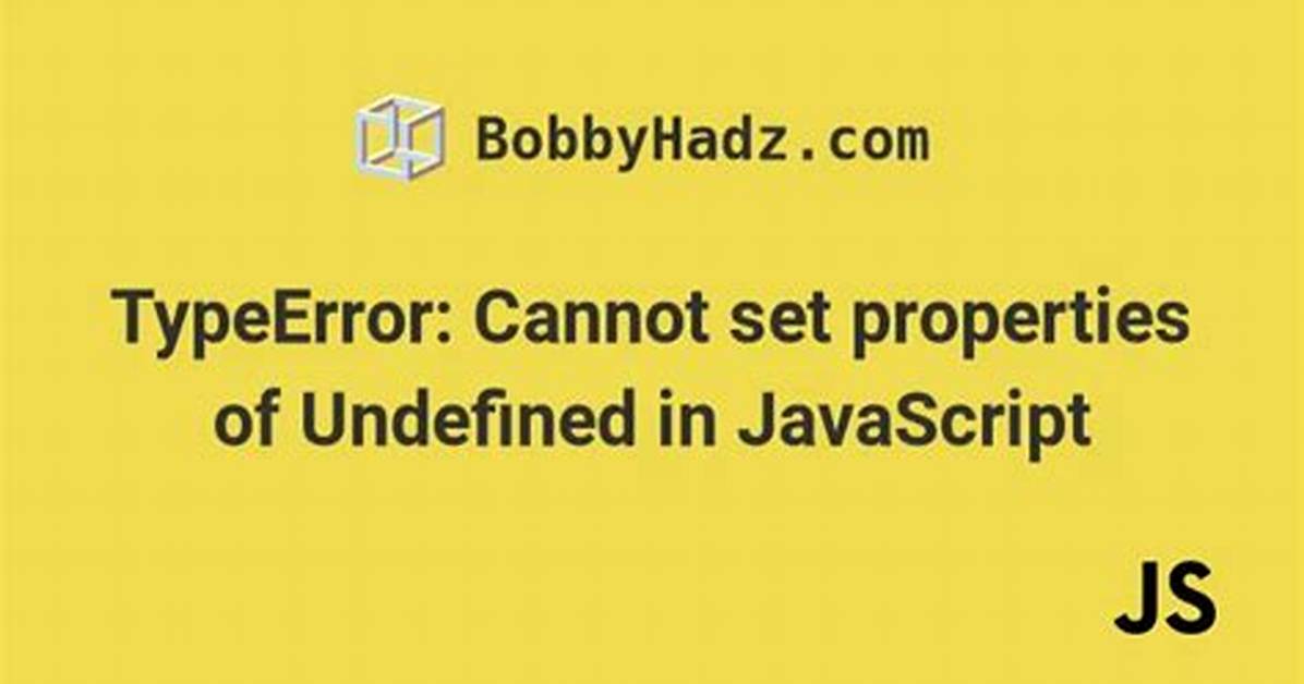 Javascript - Cannot Set Property of Undefined