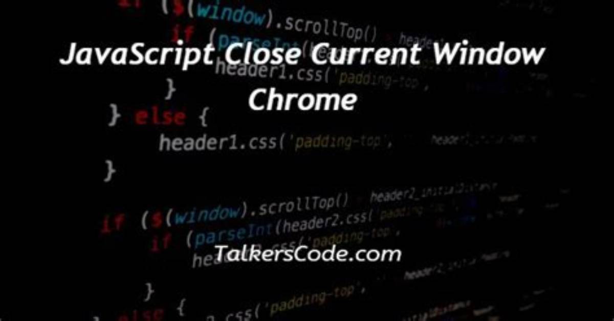 Javascript Close Current Window