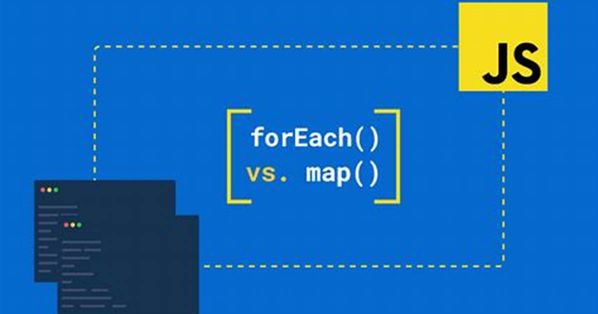 Javascript: Difference Between. forEach() And. Map()
