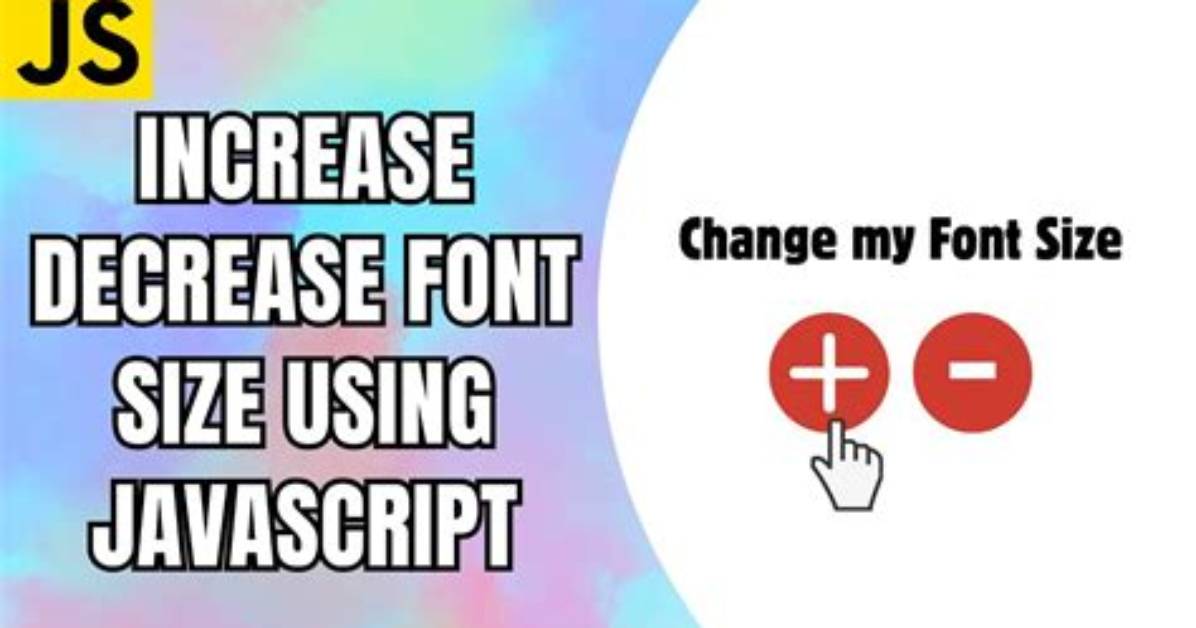Javascript Increase and Decrease Font Size