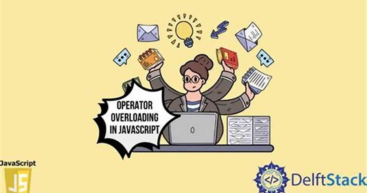 Javascript: Operator Overloading