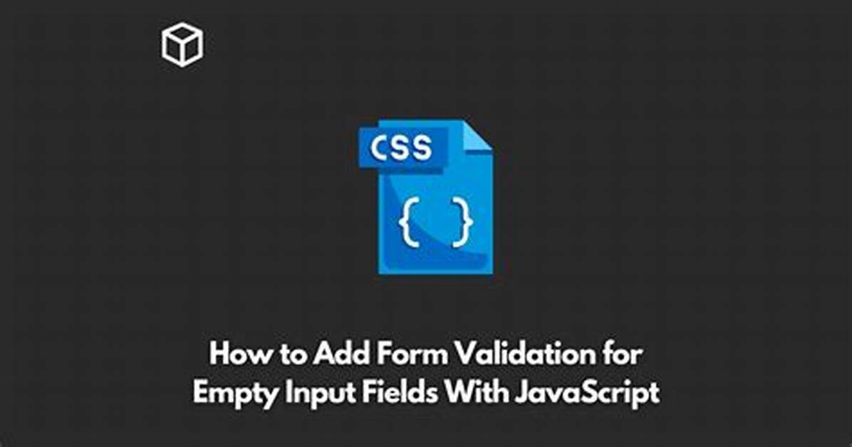 Javascript Validation for Empty Input Field