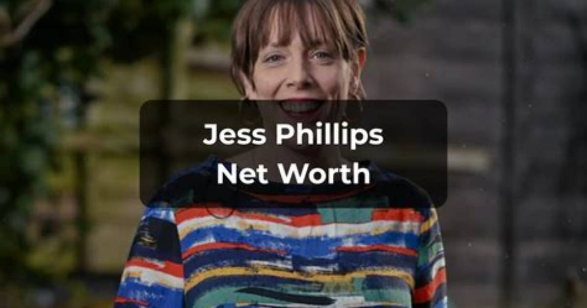 Jess Phillips Net Worth