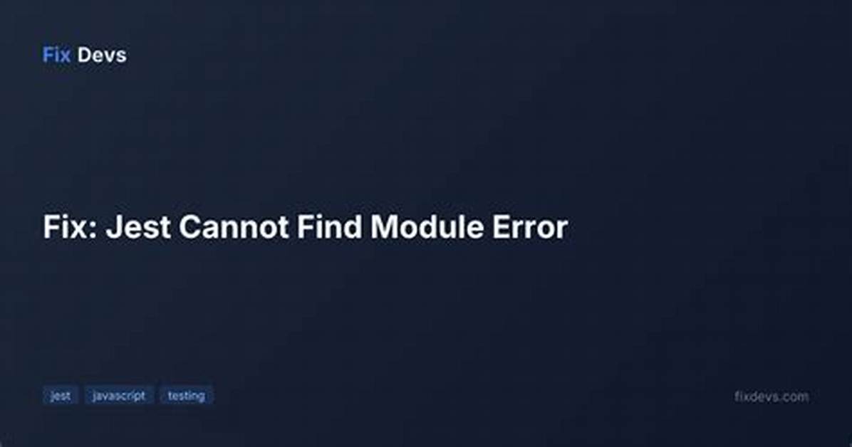 Jest Gives `Cannot Find Module` When Importing Components with Absolute Paths