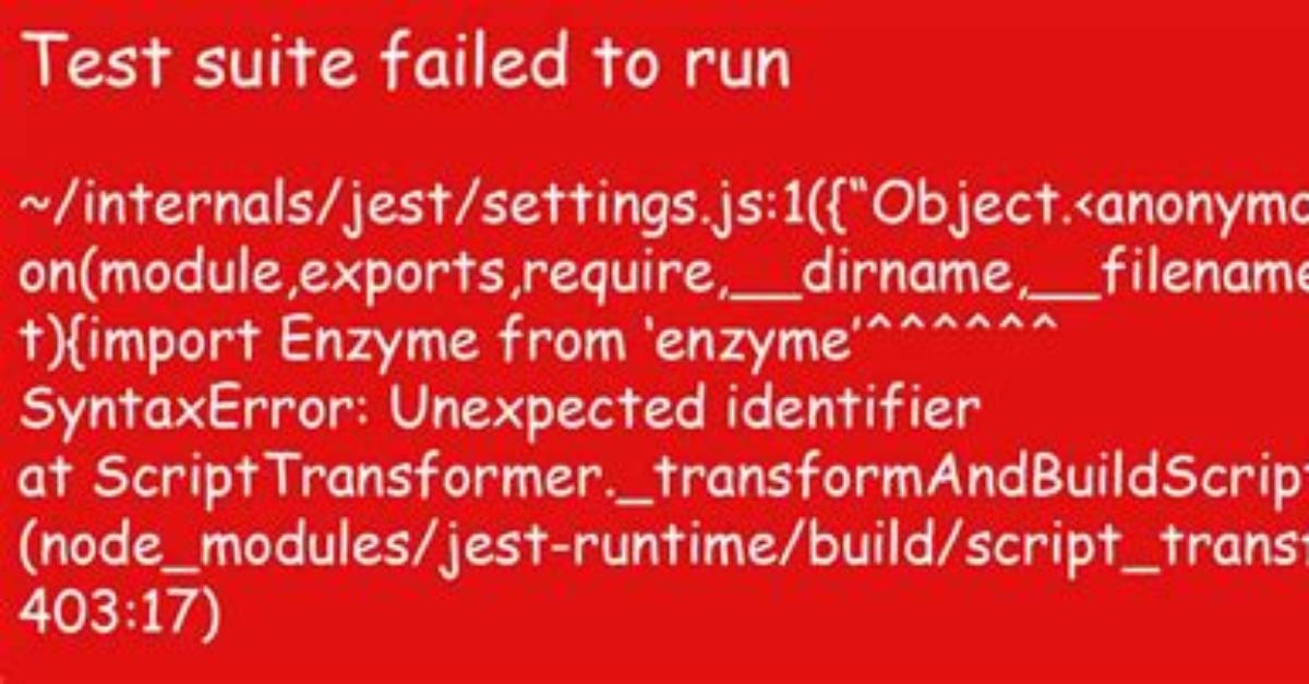 Jest: Test Suite Failed to Run, Syntaxerror: Unexpected Token Import