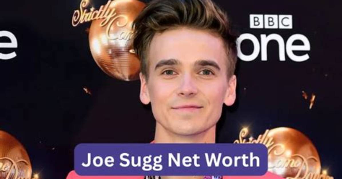 Joe Sugg Net Worth