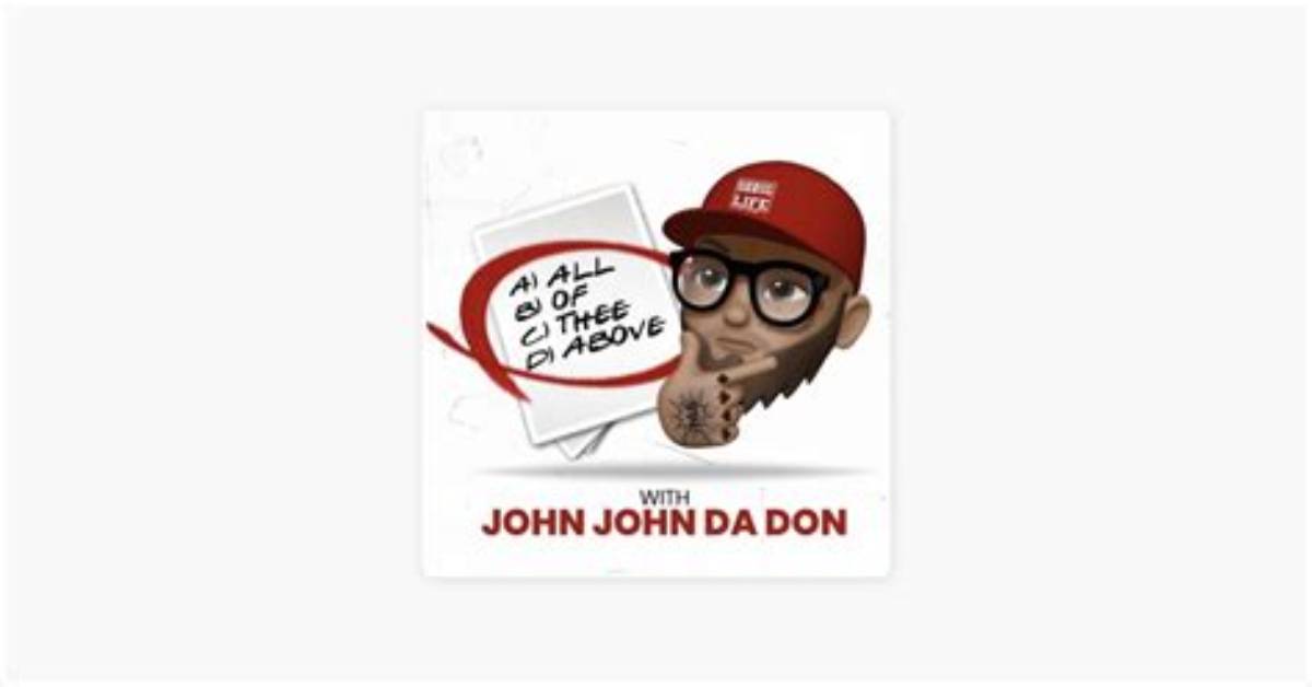 John John Da Don Net Worth