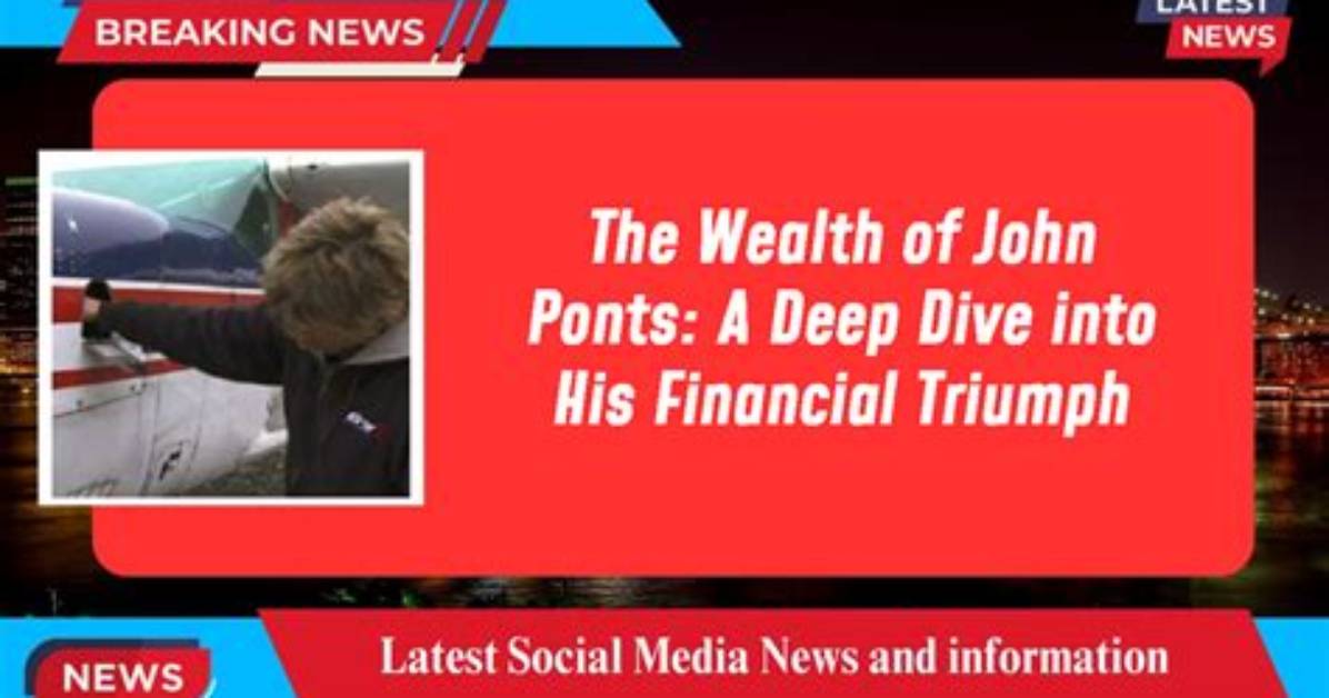 John Ponts Net Worth